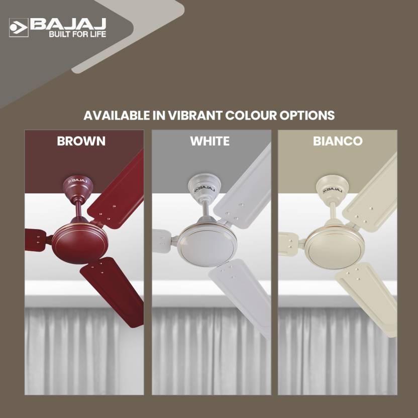 Specifications Colour Brown, White, Bianco Brand Bajaj Sweep 48 inch (1200 mm) Material Aluminium BEE Rating 1 Star Blades 3 Control Regulator